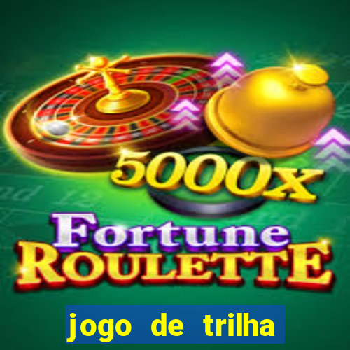 jogo de trilha para imprimir